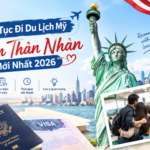 Thủ tục Đi Du Lịch Mỹ Thăm Thân Nhân
